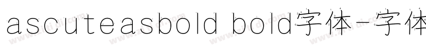 ascuteasbold bold字体字体转换